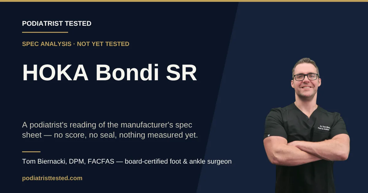 HOKA Bondi SR spec analysis card — Podiatrist Tested, not yet tested, no score or seal