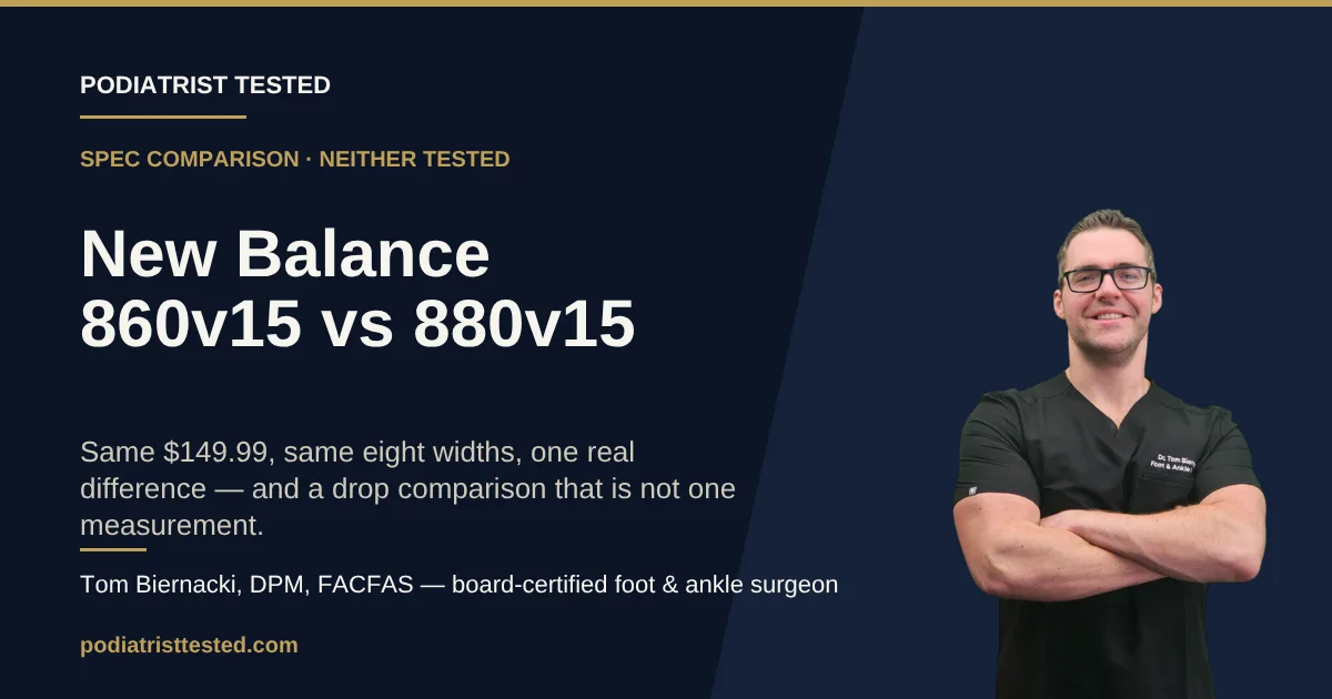 New Balance Fresh Foam X 860v15 vs 880v15 spec comparison card, Podiatrist Tested