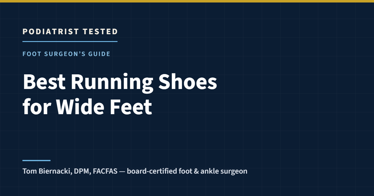 Podiatrist Tested card: Best Running Shoes for Wide Feet