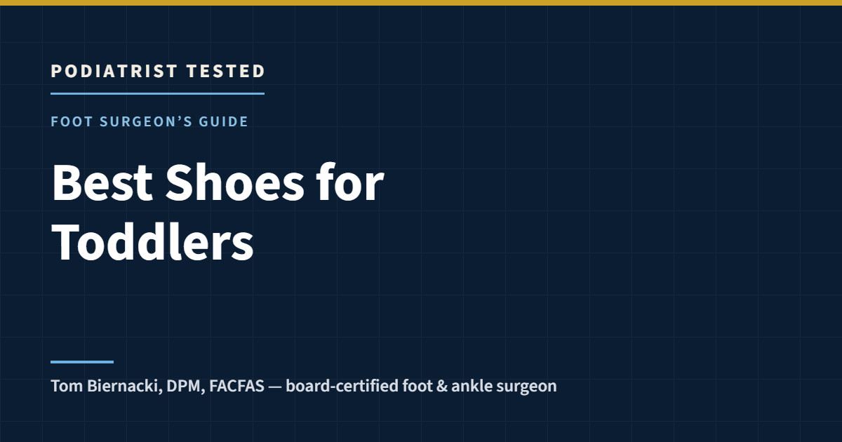 Podiatrist Tested card: Best Shoes for Toddlers