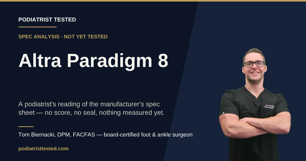 Altra Paradigm 8 — spec analysis, not yet tested — Podiatrist Tested review card with Tom Biernacki, DPM