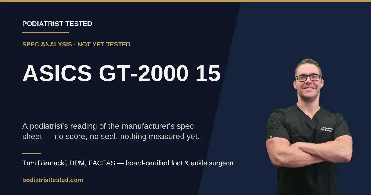 ASICS GT-2000 15 — spec analysis, not yet tested — Podiatrist Tested review card with Tom Biernacki, DPM