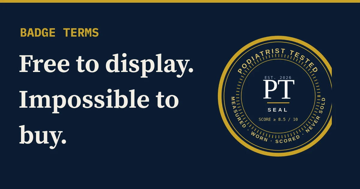 Podiatrist Tested badge terms: the seal is free for a brand to display and cannot be bought