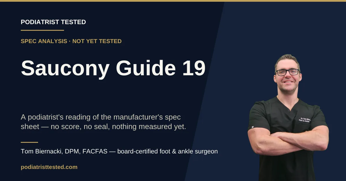 Saucony Guide 19 — spec analysis, not yet tested — Podiatrist Tested review card with Tom Biernacki, DPM