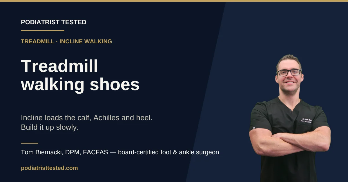 Treadmill walking shoes - best shoes for treadmill walking, Podiatrist Tested